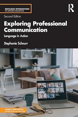 Exploring Professional Communication: Language in Action (Routledge Introductions to Applied Linguistics) by Schnurr, Stephanie | Paperback | Language Arts & Disciplines