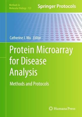 Protein Microarray for Disease Analysis: Methods and Protocols: 723 (Methods in Molecular Biology) | Hardcover | Proteins