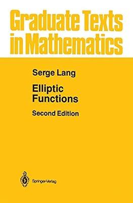 Elliptic Functions: 112 (Graduate Texts in Mathematics, 112) by Lang, Serge | Paperback | Mathematics