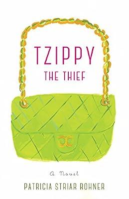 Tzippy the Thief: A Novel by Rohner, Patricia Striar | Paperback | Fiction