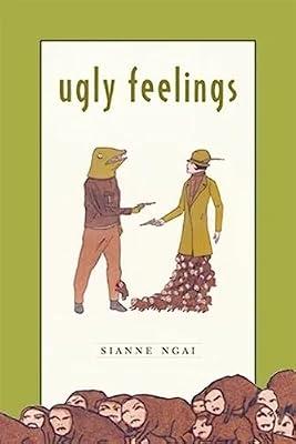 Ugly Feelings: From the Hippocratics to the Christians by Ngai, Sianne | Paperback | Literary Criticism