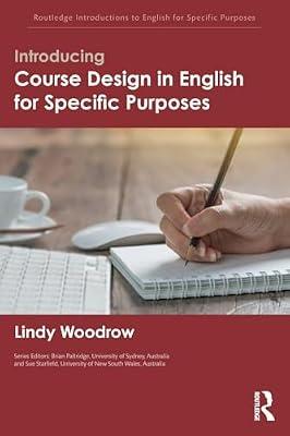 Introducing Course Design in English for Specific Purposes (Routledge Introductions to English for Specific Purposes) by Woodrow, Lindy | Paperback | Language Arts & Disciplines