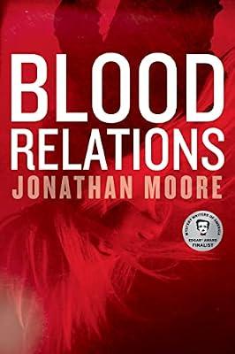 Blood Relations: An Edgar Award Winner by Moore, Jonathan | Paperback | Fiction
