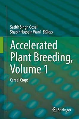 Accelerated Plant Breeding, Volume 1: Cereal Crops | Hardcover | Plant Reproduction & Propagation