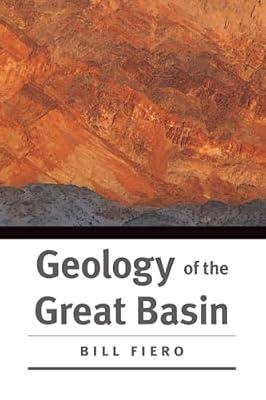 Geology of the Great Basin (Max C. Fleishmann Series in Great Basin Natural History) by Fiero, Bill | Paperback | Science