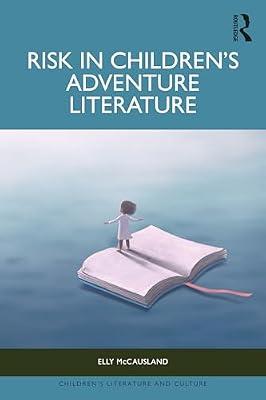 Risk in Children’s Adventure Literature (Children's Literature and Culture) by McCausland, Elly | Hardcover | Children’S And Teenage Literature Studies: General