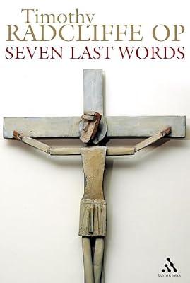 Seven Last Words by Radcliffe, Timothy O. P. | Paperback | Religion