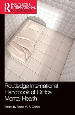 ROUTLEDGE INTERNATIONAL HANDBOOK OF CRITICAL MENTAL HEALTH | Hardcover | Social Science
