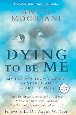 Dying to Be Me by Moorjani, Anita | Paperback | Biography & Autobiography