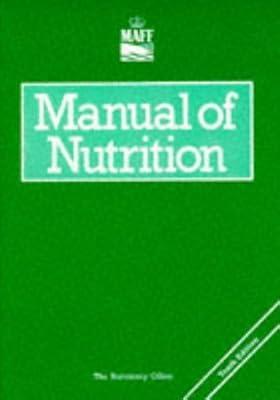 Manual of Nutrition: No. 342 (Reference Books) by Agriculture Fish.& Food Min.of | Paperback | Dietetics & Nutrition