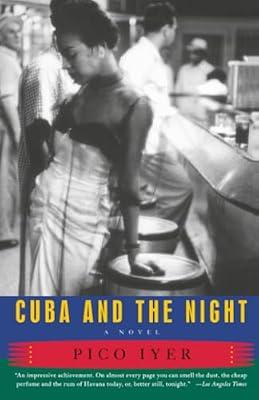 Cuba and the Night by Iyer, Pico | Paperback | Fiction