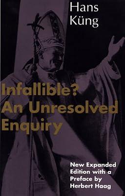 Infallible?: An Unresolved Enquiry by Kung, Hans | Paperback | Roman Catholicism