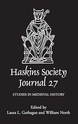 The Haskins Society Journal 2015: Studies in Medieval History (27) | Hardcover | History