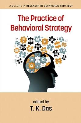 The Practice of Behavioral Strategy | Paperback | Business & Economics