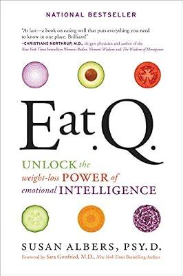 Eat Q: Unlock the Weight-Loss Power of Emotional Intelligence by Albers, Susan | Paperback | Health & Fitness