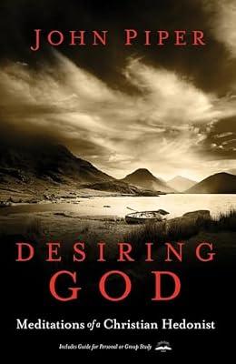 Desiring God, Revised Edition: Meditations of a Christian Hedonist by Piper, John | Paperback | Religion