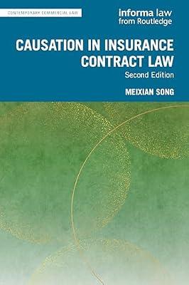 Causation in Insurance Contract Law (Contemporary Commercial Law) by Song, Meixian | Hardcover | Jurisprudence And General Issues