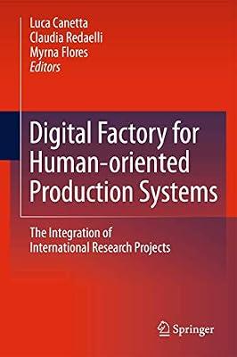 Digital Factory for Human-Oriented Production System: The Integration of International Research Projects | Hardcover | Technology & Engineering