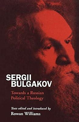 Sergii Bulgakov: Towards a Russian Political Theology | Paperback | Religion