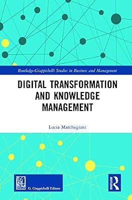Digital Transformation and Knowledge Management (Routledge-Giappichelli Studies in Business and Management) by Marchegiani, Lucia | Hardcover | Economics
