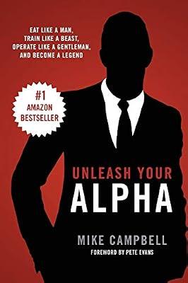 Unleash Your Alpha by Campbell, Mike | Paperback | Popular Medicine & Health
