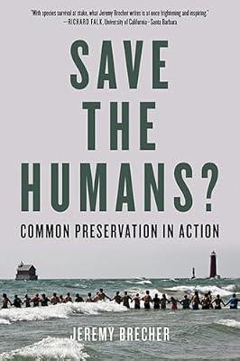 Save the Humans?: Common Preservation in Action by Brecher, Jeremy | Paperback | Political Science