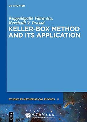 Keller-Box Method and Its Application: 8 (De Gruyter Studies in Mathematical Physics, 8) by Vajravelu, Kuppalapalle; Prasad, Kerehalli V. | Hardcover | Science