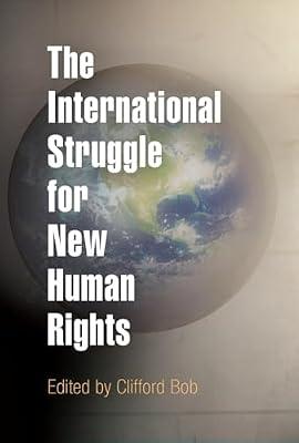 The International Struggle for New Human Rights (Pennsylvania Studies in Human Rights) | Paperback | Human Rights