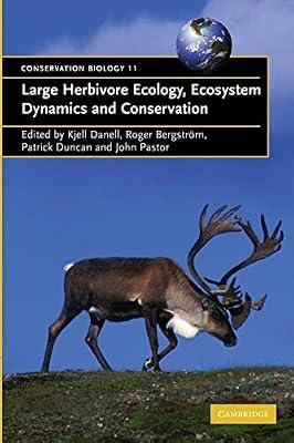 Large Herbivore Ecology, Ecosystem Dynamics and Conservation: 11 (Conservation Biology, Series Number 11) | Paperback | Nature