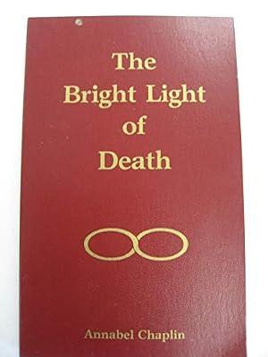 Bright Light of Death by Chaplin, Annabel | Paperback | Biography: General