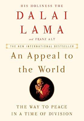 An Appeal to the World: The Way to Peace in a Time of Division by Lama, Dalai; Alt, Franz | Hardcover | Religion: Buddhism