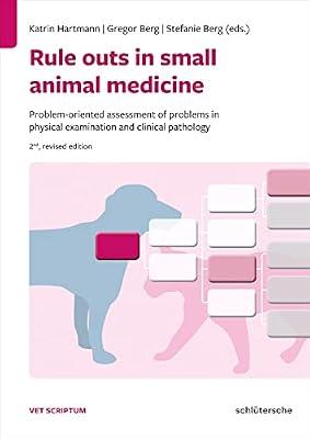 Rule outs in small animal medicine: Problem-oriented assessment of problems in physical examination and clinical pathology | Paperback | Veterinary Medicine