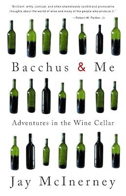 Bacchus & Me: Adventures in the Wine Cellar by McInerney, Jay | Paperback | Cooking