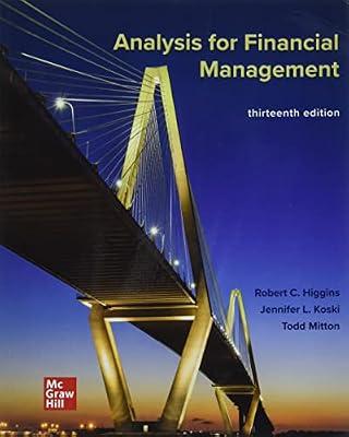 Analysis for Financial Management (The Mcgraw-hill in Finance, Insurance, and Real Estate) by Mitton, Todd; Higgins, Robert C.; Koski, Jennifer L. | Paperback | Business & Economics