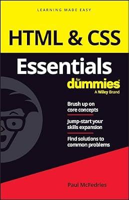HTML & CSS Essentials for Dummies (For Dummies (Computer/tech)) by McFedries, Paul | Paperback | Computers