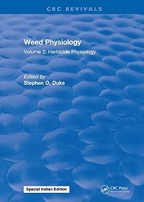 Weed Physiology: Herbicide Physiology (2) by Duke, Stephen O. | Hardcover | Plant Biology