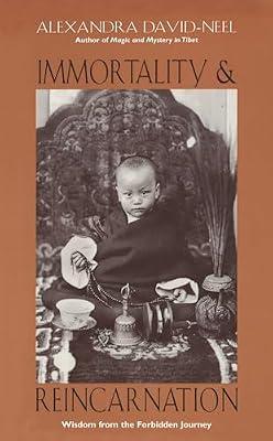 IMMORTALITY AND REINCARNATION by David-Neel, Alexandra | Paperback | Body