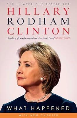 WHAT HAPPENED by Hillary Rodham Clinton | Paperback | Autobiography: Historical