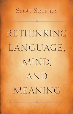 Rethinking Language, Mind, and Meaning by Soames, Scott | Paperback | Philosophy