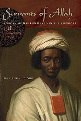Servants of Allah by Diouf, Sylviane A. | Paperback | Religion