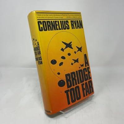A Bridge Too Far by Ryan, Cornelius | Hardcover