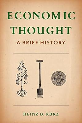 Economic Thought: A Brief History by Kurz, Heinz | Hardcover | Business & Economics