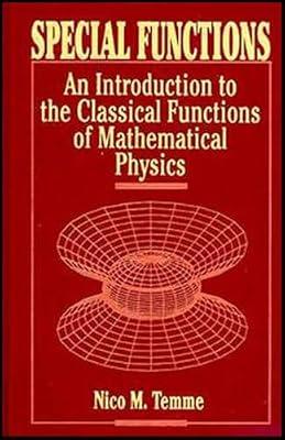 Special Functions: An Introduction to the Classical Functions of Mathematical Physics by Temme, Nico M. | Hardcover | Mathematics