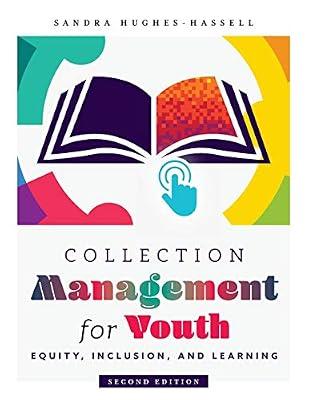 Collection Management for Youth: Equity, Inclusion, and Learning by Hughes-Hassell, Sandra | Paperback | Language Arts & Disciplines