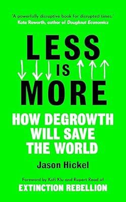 Less is More by Hickel, Jason | Hardcover | History