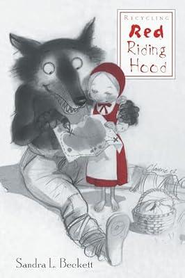 Recycling Red Riding Hood by Beckett, Sandra L. | Paperback | Literary Criticism