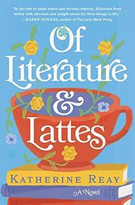 Of Literature and Lattes by Reay, Katherine | Paperback | Fiction