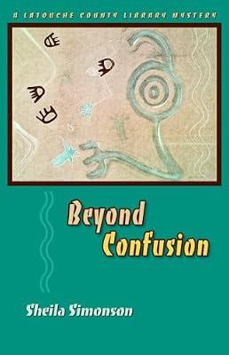 Beyond Confusion (Latouche County Library Mysteries) by Simonson, Sheila | Paperback | Fiction