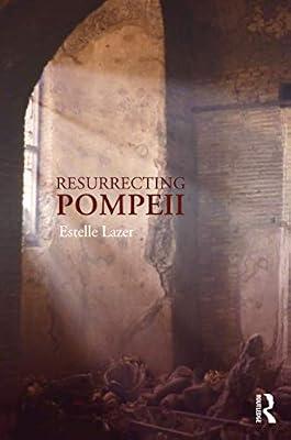 Resurrecting Pompeii by Lazer, Estelle | Paperback | History