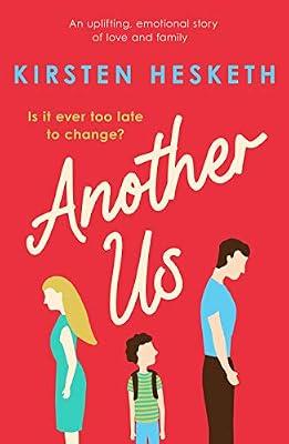Another Us: An uplifting, emotional story of love and family by Hesketh, Kirsten | Paperback | Adult & Contemporary Romance